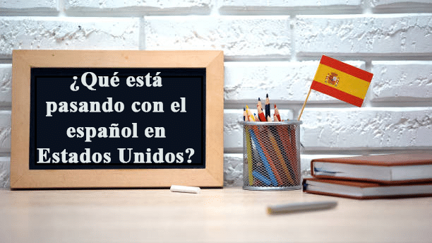 ¿Qué está pasando con el español en Estados Unidos?