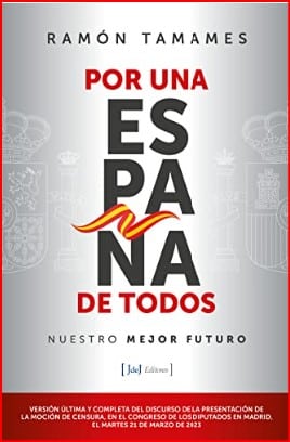 Por una España de todos: Nuestro mejor futuro-Ramón Tamames