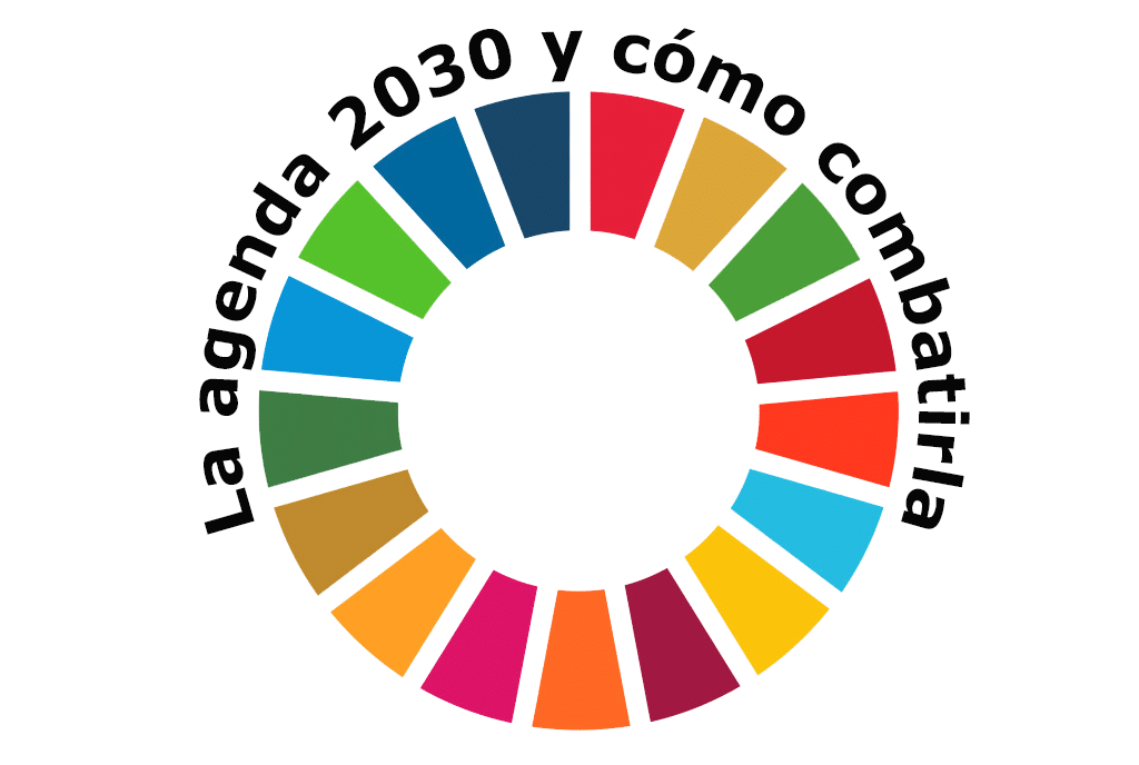 La agenda 2030 y cómo combatirla