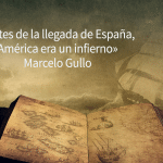 Antes de la llegada de España, América era un infierno
