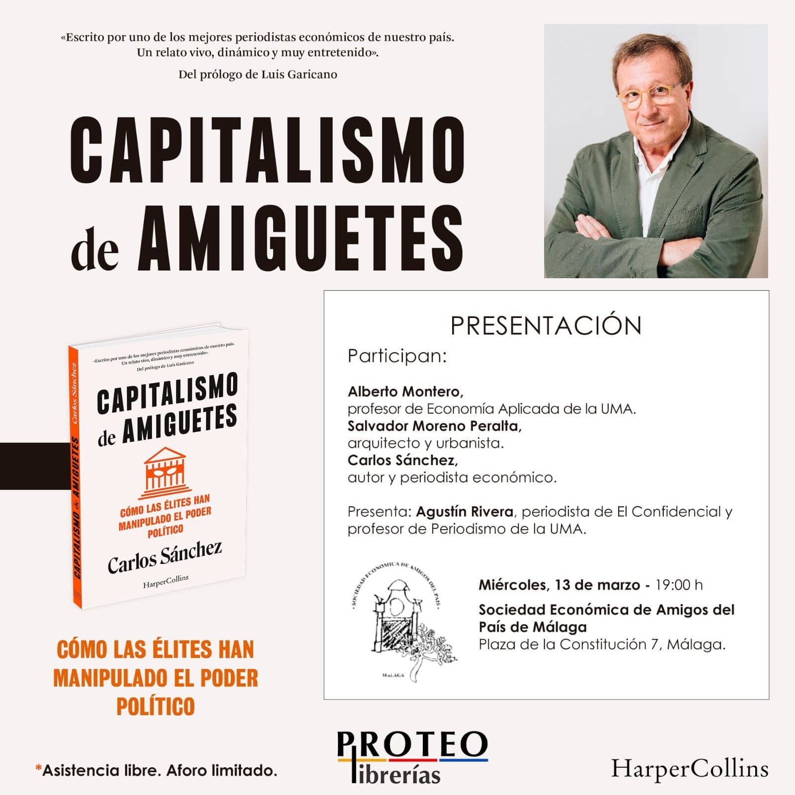 Capitalismo de amiguetes. Cómo la élites han manipulado el poder. Presentación del libro de Carlos Sánchez.