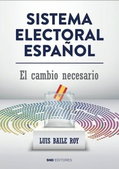 Sistema electoral español. El cambio necesario