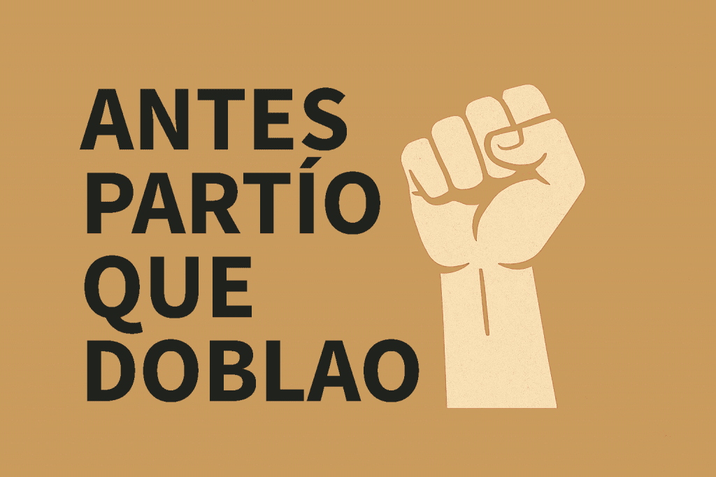 ANTES PARTÍO QUE DOBLAO
