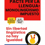 Pacte per la Llengua: Monolingüismo impuesto