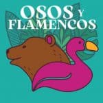 Osos y Flamencos