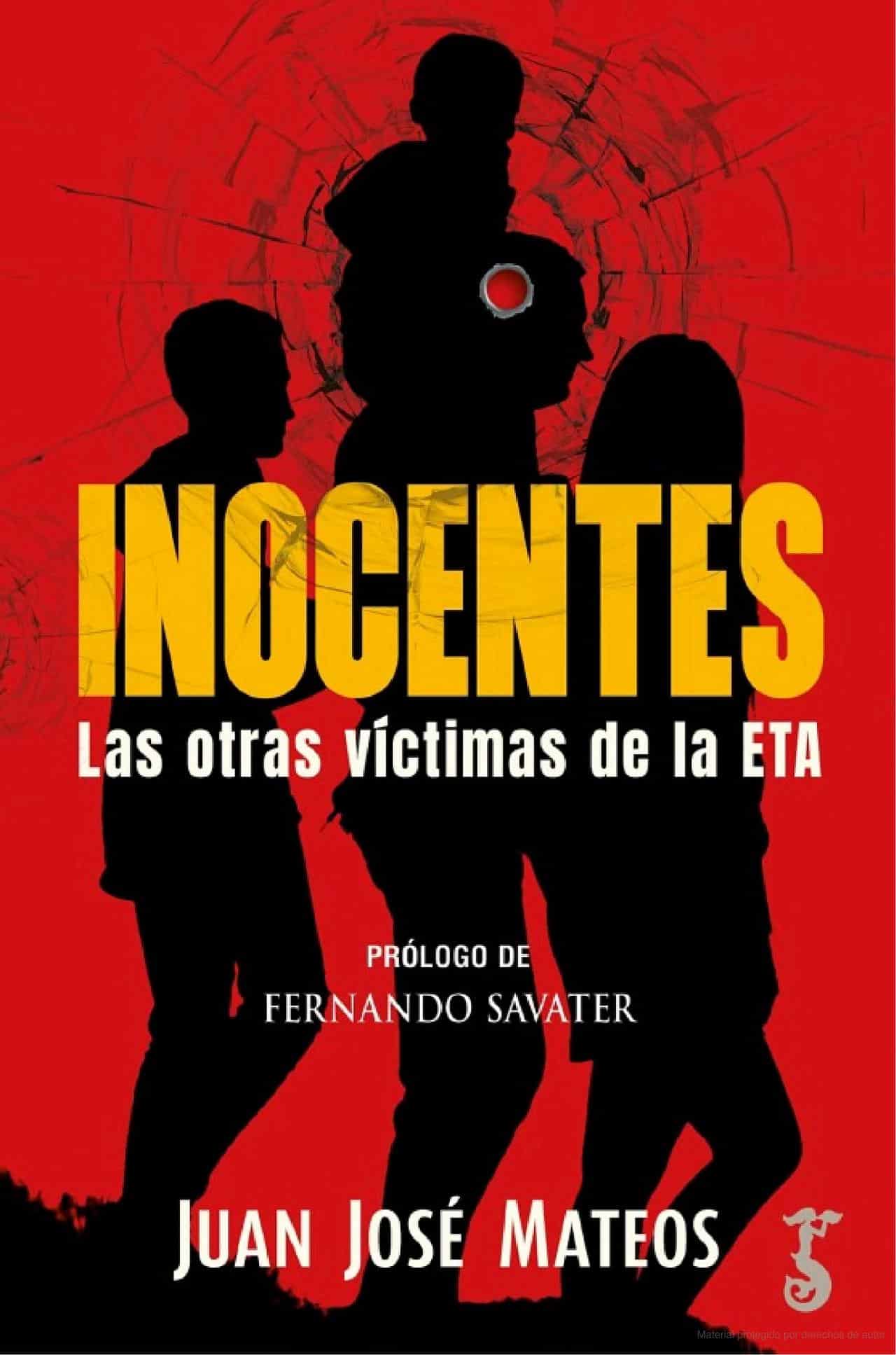 Inocentes. Las otras víctimas de ETA