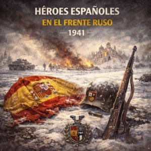 Héroes españoles en el frente ruso. 1941