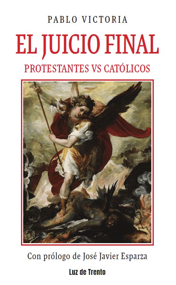 El juicio final. Protestantes vs. Católicos